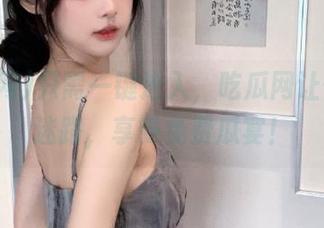 只需一键进入，吃瓜网让你永不迷路，享受免费瓜宴！